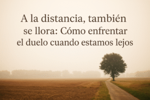 Imagen destacada para el artículo "A la distancia, también se llora: Cómo enfrentar el duelo cuando estamos lejos". Evoca introspección, conexión emocional con la memoria de los abuelos y la idea de que el amor permanece más allá de la presencia física.